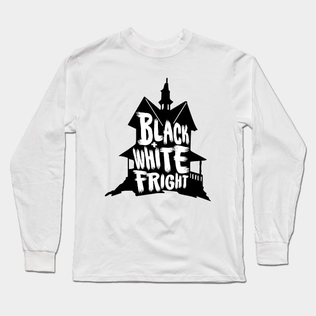 Black & White Fright Haunted House Long Sleeve T-Shirt by BlackAndWhiteFright